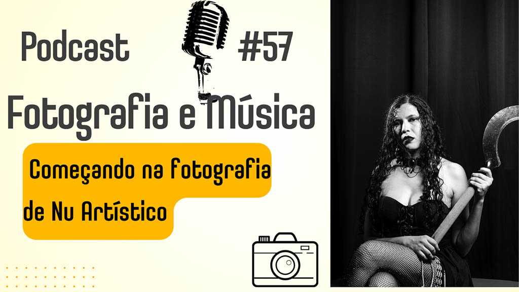 Nu Artístico na Fotografia –&nbsp;Podcast