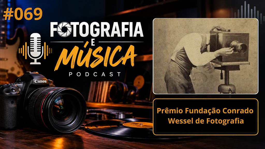 Prêmio Conrado Wessel de Fotografia – PODCAST
